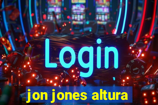 jon jones altura